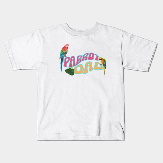 Funny Retro Wavy Font Tropical Bird Lover Macaw Parrot Dad Kids T-Shirt by Tina